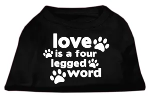 Love is a Four Leg Word Screen Print Shirt Black Sm (10)